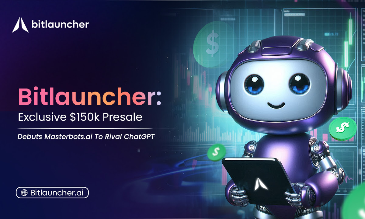 Exclusive $150,000 Presale: Bitlauncher Launches Masterbots.ai, the Revolutionary AI Poised to Rival ChatGPT