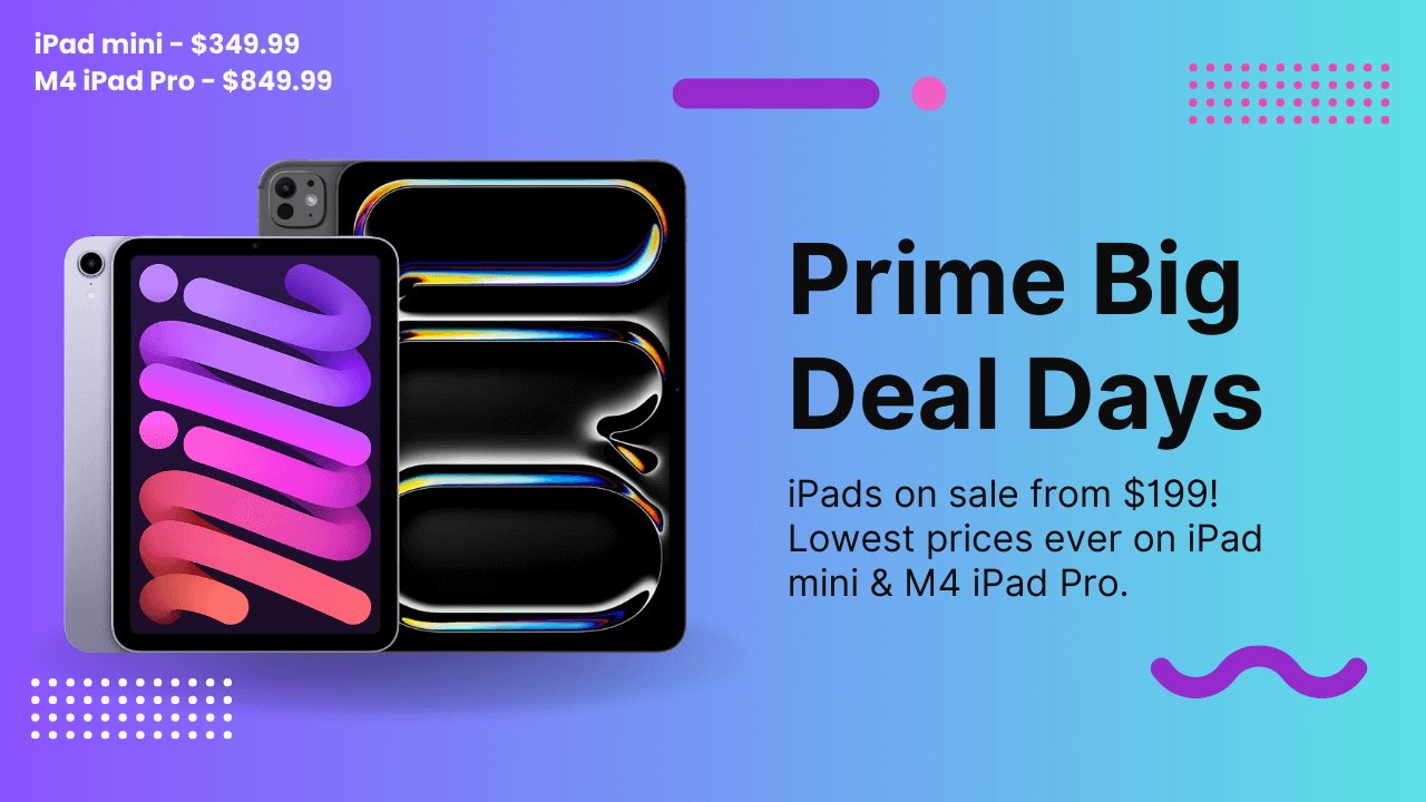 Best Prime Day iPad deals: iPad mini falls to $349, M4 iPad Pro dips to record low $849